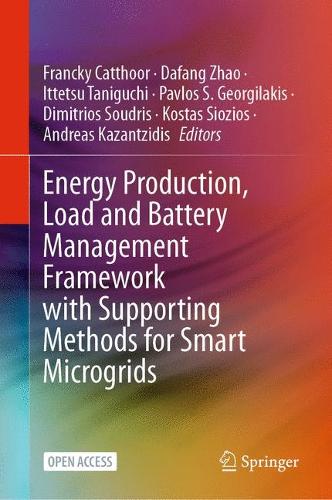 Energy Production, Load and Battery Management Framework with Supporting Methods for Smart Microgrids