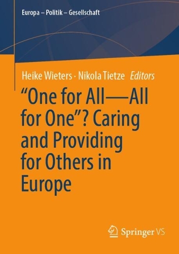 "One for All—All for One”? Caring and Providing for Others in Europe