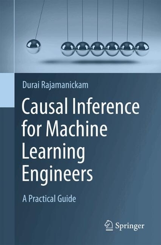 Causal Inference for Machine Learning Engineers