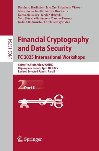 Financial Cryptography and Data Security. FC 2025 International Workshops