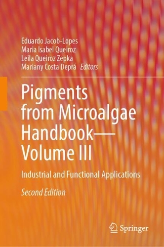 Pigments from Microalgae Handbook – Volume III