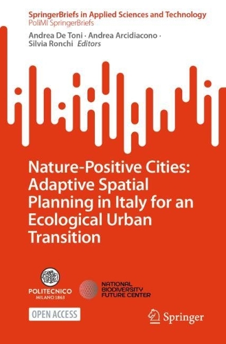 Nature-Positive Cities: Adaptive Spatial Planning in Italy for an Ecological Urban Transition