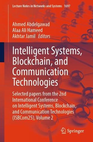 Intelligent Systems, Blockchain, and Communication Technologies