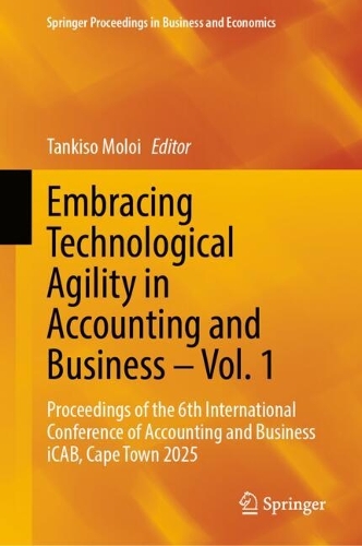 Embracing Technological Agility in Accounting and Business – Vol. 1