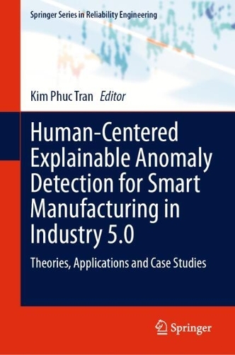 Human-Centered Explainable Anomaly Detection for Smart Manufacturing in Industry 5.0
