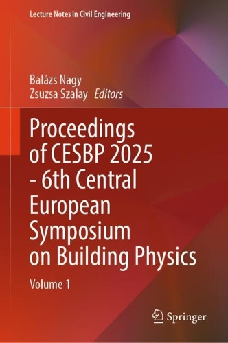 Proceedings of CESBP 2025 - 6th Central European Symposium on Building Physics