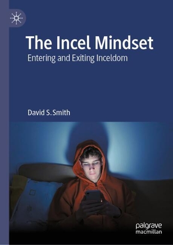 The Incel Mindset