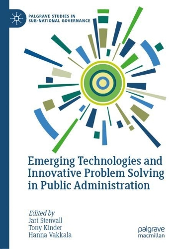 Emerging Technologies and Innovative Problem Solving in Public Administration