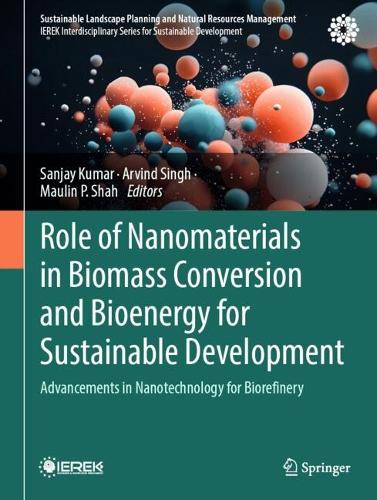 Role of Nanomaterials in Biomass Conversion and Bioenergy for Sustainable Development