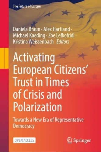 Activating European Citizens’ Trust in Times of Crisis and Polarization