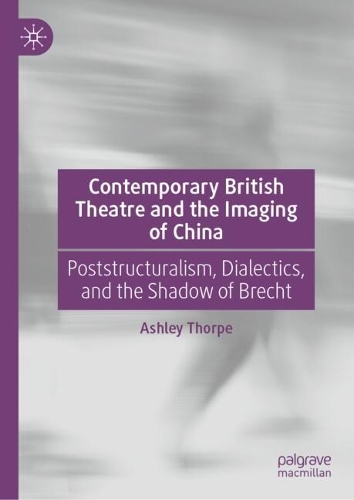 Contemporary British Theatre and the Imaging of China