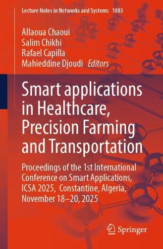 Smart applications in Healthcare, Precision Farming and Transportation