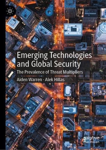 Emerging Technologies and Global Security
