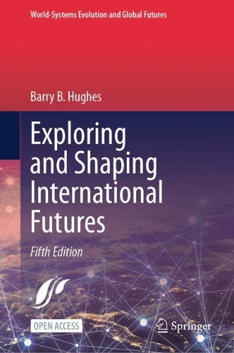 Exploring and Shaping International Futures