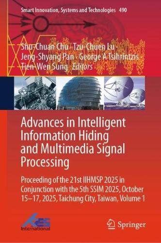 Advances in Intelligent Information Hiding and Multimedia Signal Processing