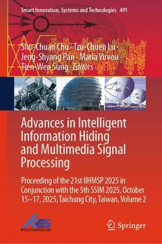Advances in Intelligent Information Hiding and Multimedia Signal Processing