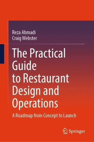 The Practical Guide to Restaurant Design and Operations