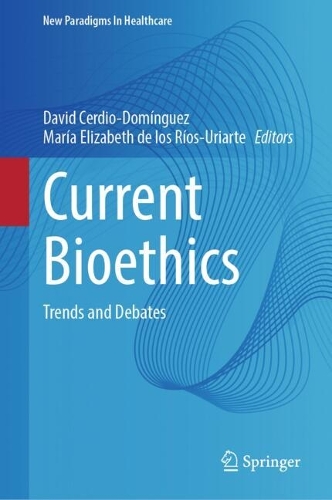 Current Bioethics