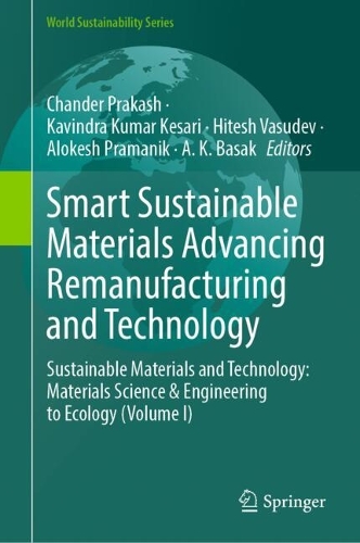 Smart Sustainable Materials Advancing Remanufacturing and Technology