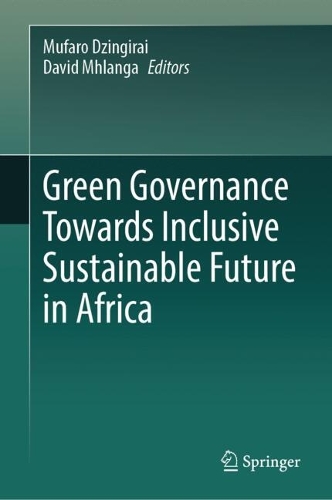 Green Governance Towards Inclusive Sustainable Future in Africa