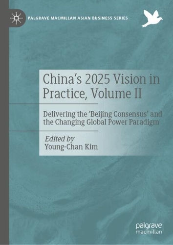 China's 2025 Vision in Practice, Volume II