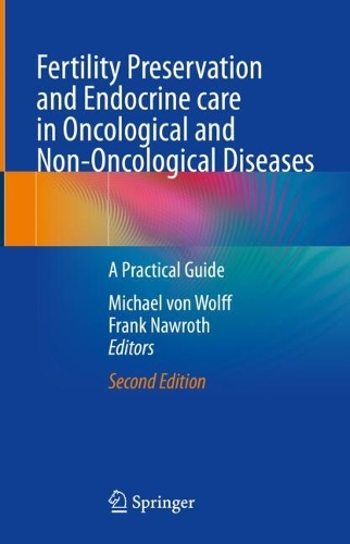Fertility Preservation and Endocrine care in Oncological and Non-Oncological Diseases
