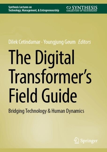 The Digital Transformer’s Field Guide