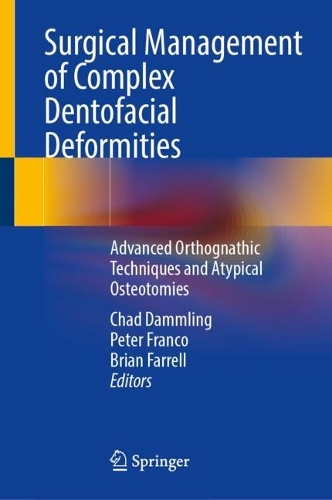 Surgical Management of Complex Dentofacial Deformities