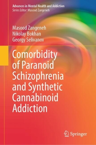 Comorbidity of Paranoid Schizophrenia and Synthetic Cannabinoid Addiction