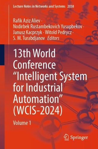 13th World Conference “Intelligent System for Industrial Automation” (WCIS-2024)
