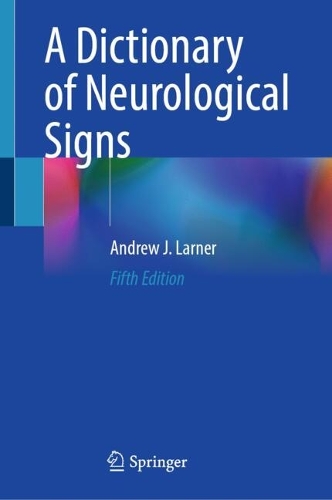 A Dictionary of Neurological Signs