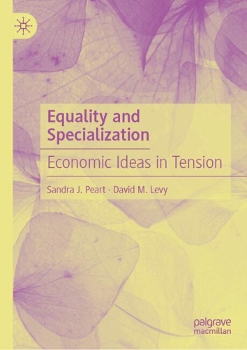 Equality and Specialization in Our Economy