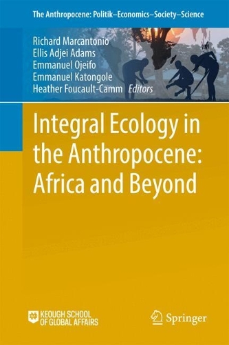 Integral Ecology in the Anthropocene: Africa and Beyond