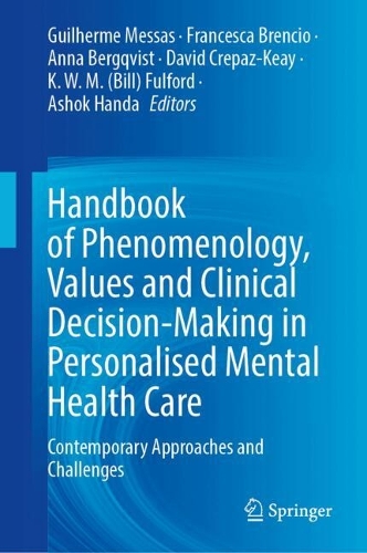 Handbook of Phenomenology, Values and Clinical Decision-Making in Personalised Mental Health Care