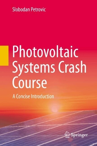 Photovoltaic Systems Crash Course