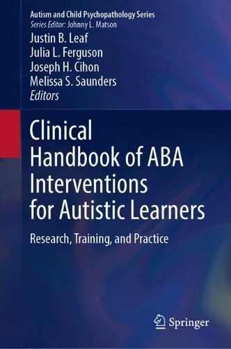 Clinical Handbook of ABA Interventions for Autistic Learners