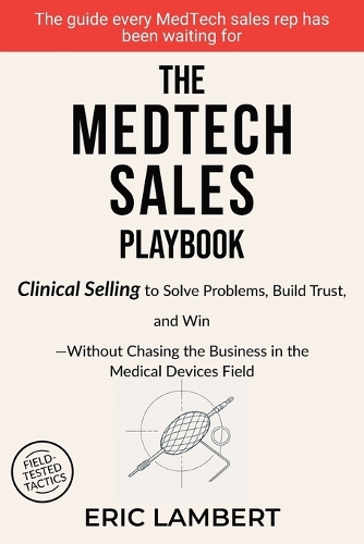 The MedTech Sales Playbook