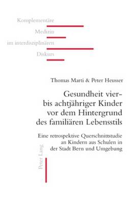 Gesundheit Vier- Bis Achtjaehriger Kinder VOR Dem Hintergrund Des Familiaeren Lebensstils