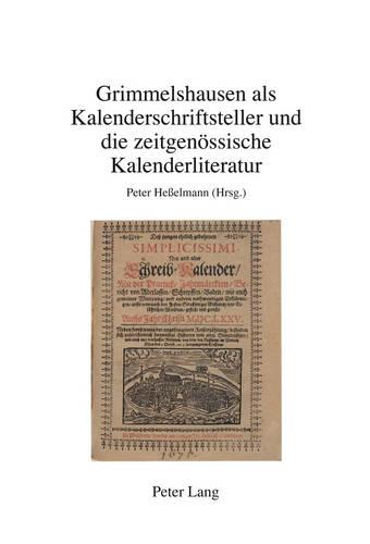 Grimmelshausen als Kalenderschriftsteller und die zeitgenoessische Kalenderliteratur