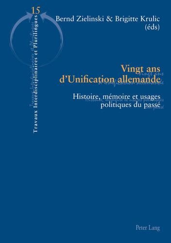 Vingt ANS d'Unification Allemande
