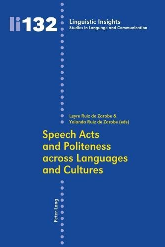 Speech Acts and Politeness across Languages and Cultures