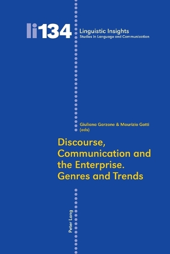 Discourse, Communication and the Enterprise. Genres and Trends