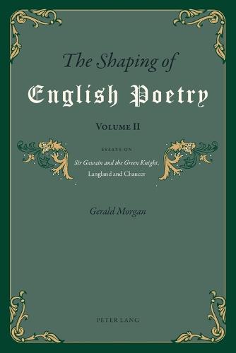 The Shaping of English Poetry- Volume II