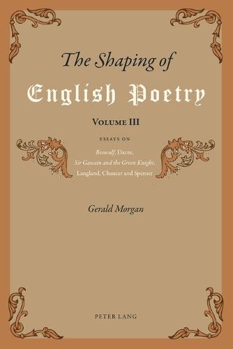 The Shaping of English Poetry- Volume III