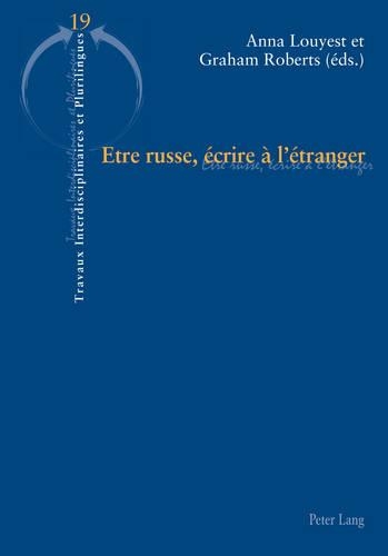 Etre Russe, Écrire À l'Étranger