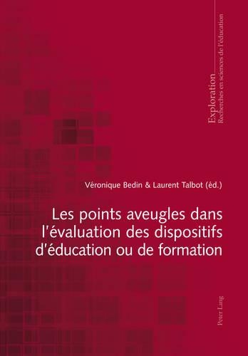 Les Points Aveugles Dans l'Évaluation Des Dispositifs d'Éducation Ou de Formation