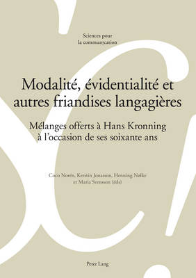 Modalité, Évidentialité Et Autres Friandises Langagières