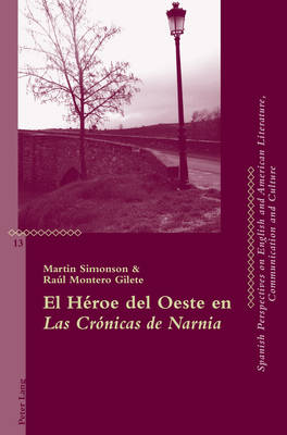 El Héroe del Oeste En Las Crónicas de Narnia