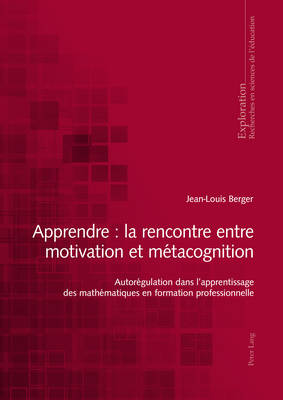 Apprendre: La Rencontre Entre Motivation Et Métacognition