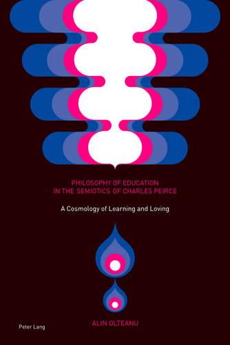 Philosophy of Education in the Semiotics of Charles Peirce